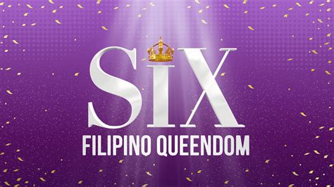 SIX The Musical: Filipino Queendom .